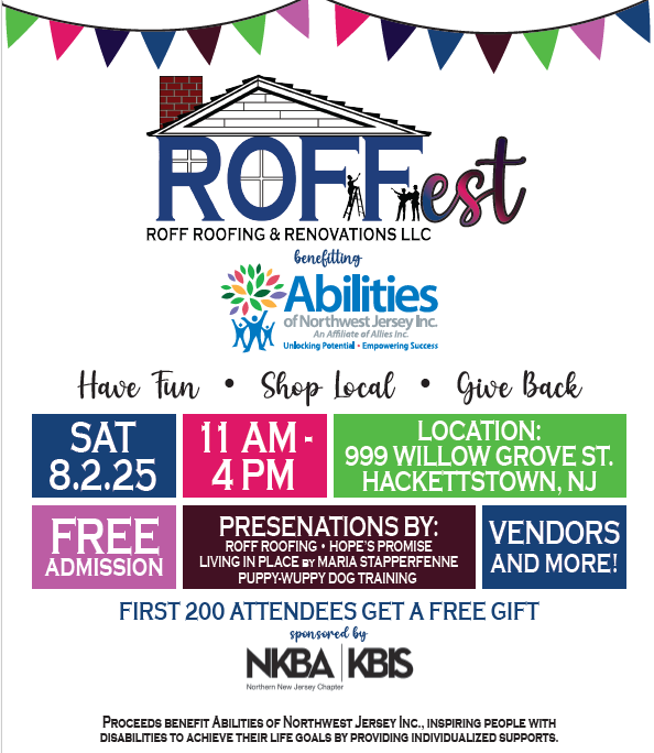 "Event flyer for ROFFest hosted by Roff Roofing & Renovations LLC, supporting Abilities of Northwest Jersey Inc. The event takes place Saturday, August 2, 2025, from 11 AM to 4 PM at 999 Willow Grove Street, Hackettstown, NJ. The flyer promotes 'Have Fun,' 'Shop Local,' and 'Give Back,' with free admission. Presentations include Roff Roofing, Hope's Promise, Living in Place by Maria Stapperfenne, and Puppy-Wuppy Dog Training. Vendors will be present, and the first 200 attendees receive a free gift. Sponsored by NKBA Northern New Jersey Chapter and KBIS.